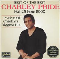 Charley Pride - Best Of The Best - Hall Of Fame 2000